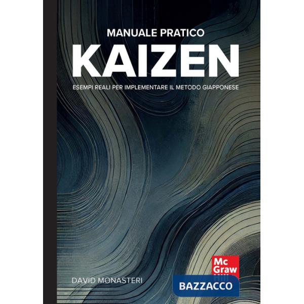 Manuale pratico esempi reali per implementare il metodo giapponese Kaizen