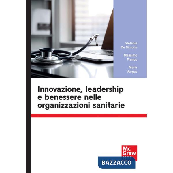 Innovazione, leadership e benessere nelle organizzazioni sanitarie
