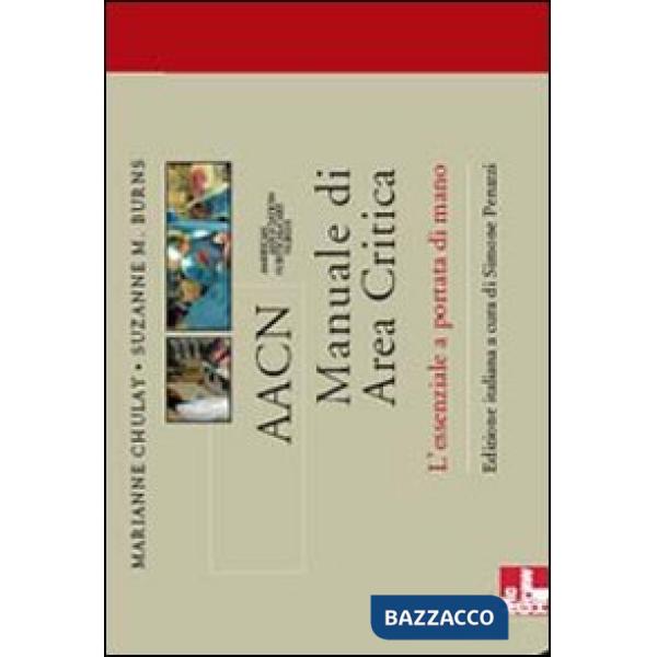 AACN Manuale di area critica. L'essenziale a portata di mano