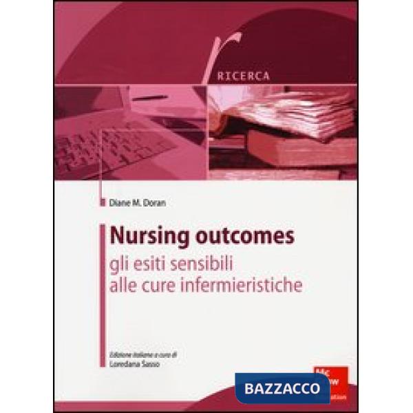 Nursing outcomes. Gli esiti sensibili alle cure infermieristiche
