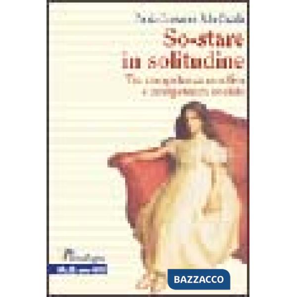 So-stare in solitudine. Tra competenza emotiva e competenza sociale