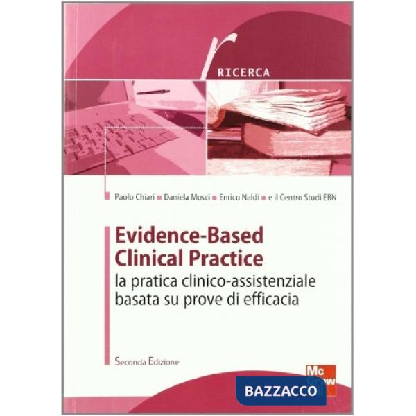 Evidence-based clinical practice. La pratica clinico-assistenziale basata su prove di efficacia