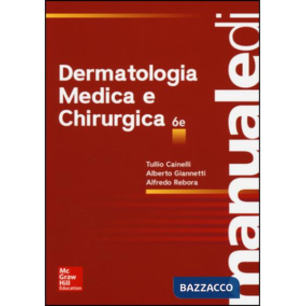 Manuale di dermatologia medica e chirurgica. Ediz. illustrata