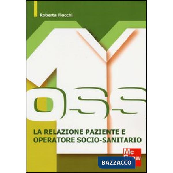 OSS. La relazione paziente e operatore socio-sanitario