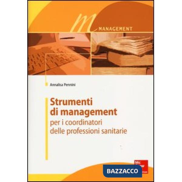 Strumenti di management per i coordinatori delle professioni sanitarie