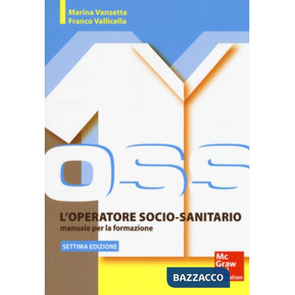 Operatore socio sanitario. Manuale per la formazione. Con Contenuto digitale per accesso online (L')