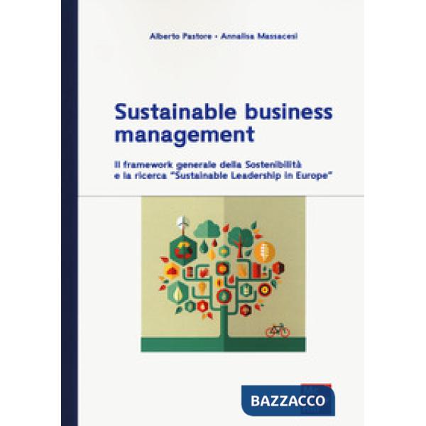 Sustainable business management. Il framework generale della sosteniblità e la ricerca "Sustainable leadershinp in Europe"