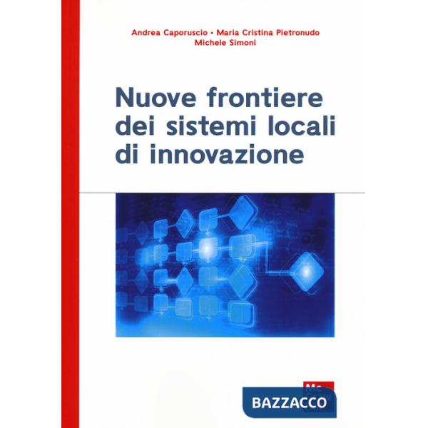 Nuove frontiere dei sistemi locali di innovazione