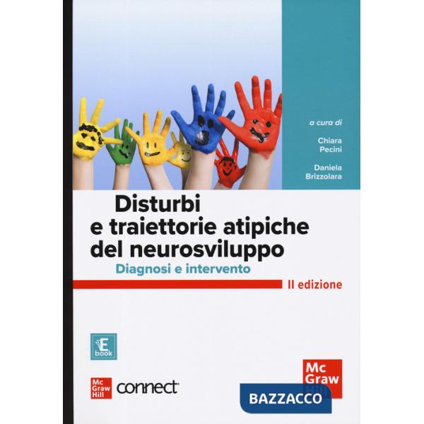 Disturbi e traiettorie atipiche del neurosviluppo. Diagnosi e intervento. Con Connect. Con ebook