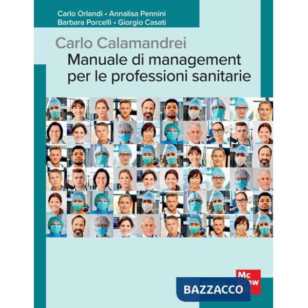Carlo Calamandrei. Manuale di management per le professioni sanitarie