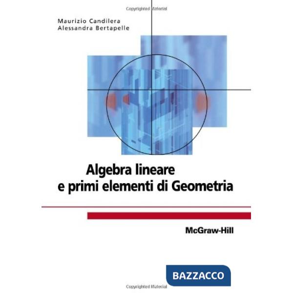 Algebra lineare e primi elementi di geometria