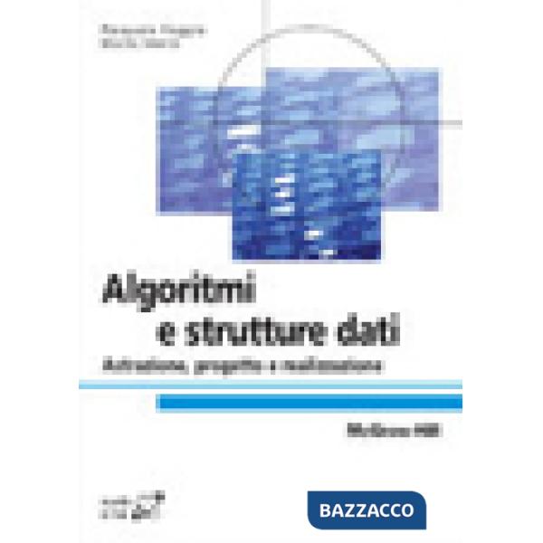 Algoritmi e strutture di dati. Astrazione, progetto e realizzazione