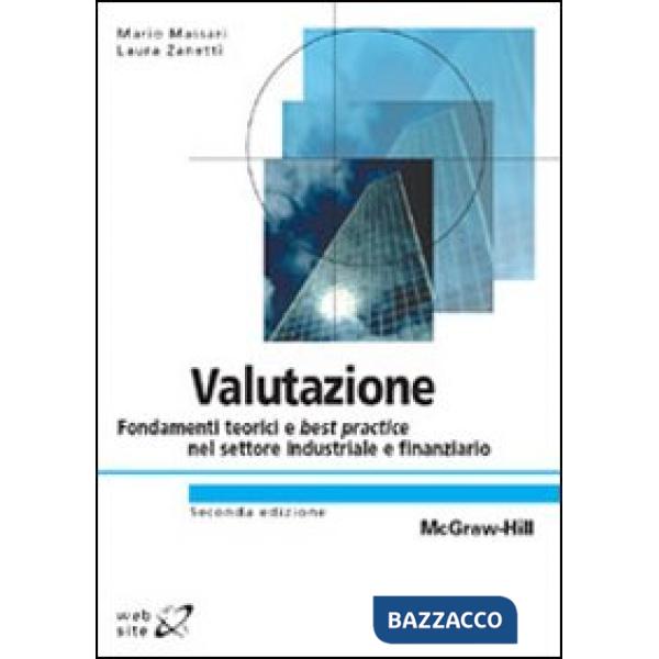 Valutazione. Fondamenti teorici e best practice nel settore industriale e finanz