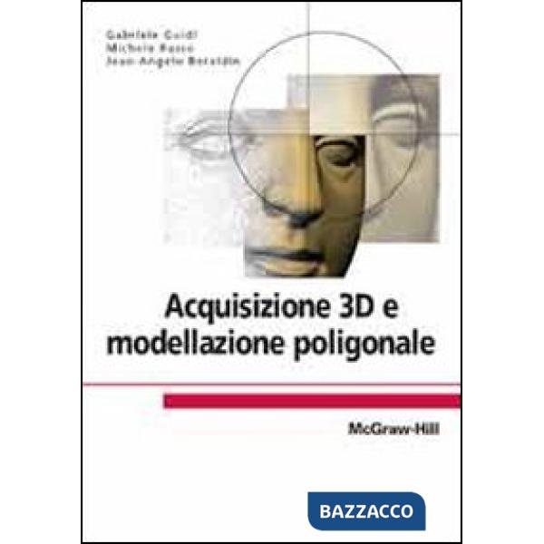 Acquisizione 3D e modellazione poligonale