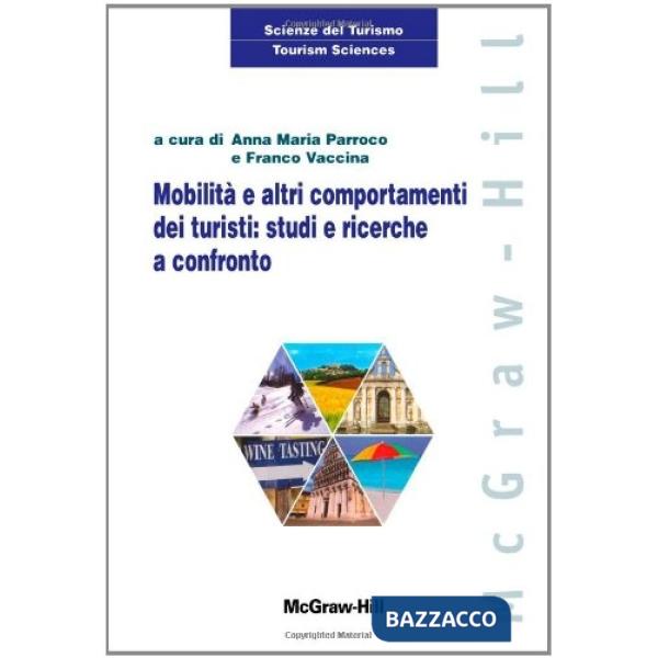 Mobilità e altri comportamenti dei turisti: studi e ricerche a confronto