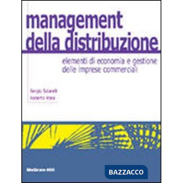 Management della distribuzione. Elementi di economia e gestione delle imprese commerciali