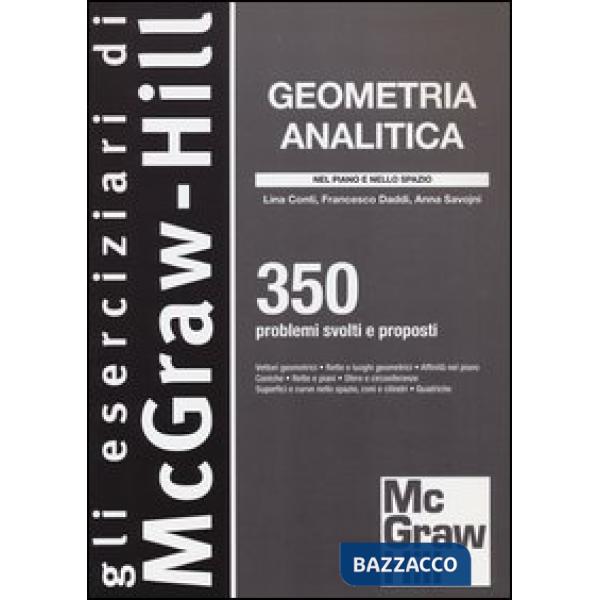 Geometria analitica. 350 problemi svolti e proposti