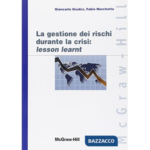 Gestione dei rischi durante la crisi: lesson learnt