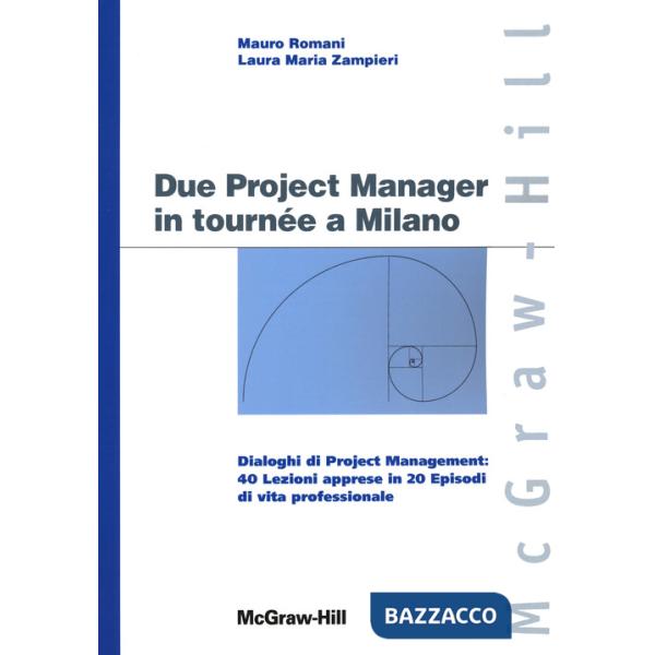 Due project manager in tournée a Milano