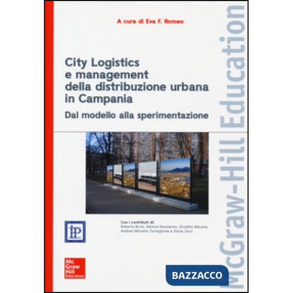 City Logistics e management della distribuzione urbana in Campania. Dal modello alla sperimentazione