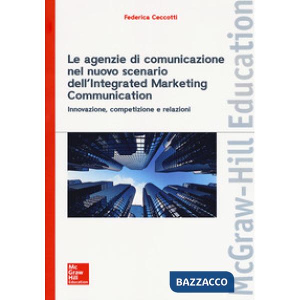 Agenzie di comunicazione nel nuovo scenario dell'integrated marketing communicat