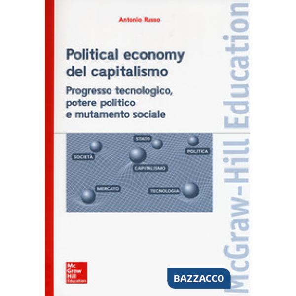 Political economy del capitalismo. Progresso tecnologico, potere politico e muta