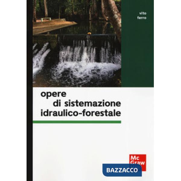 Opere di sistemazione idraulico-forestale