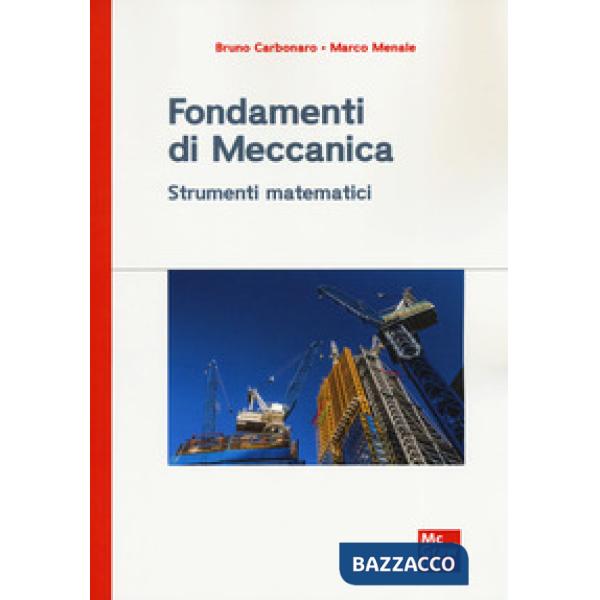 Fondamenti di meccanica. Strumenti matematici