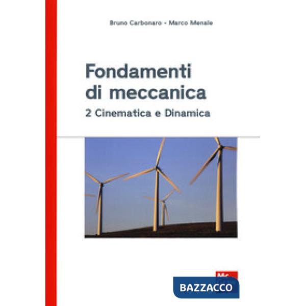 Fondamenti di meccanica 2. Cinematica e dinamica