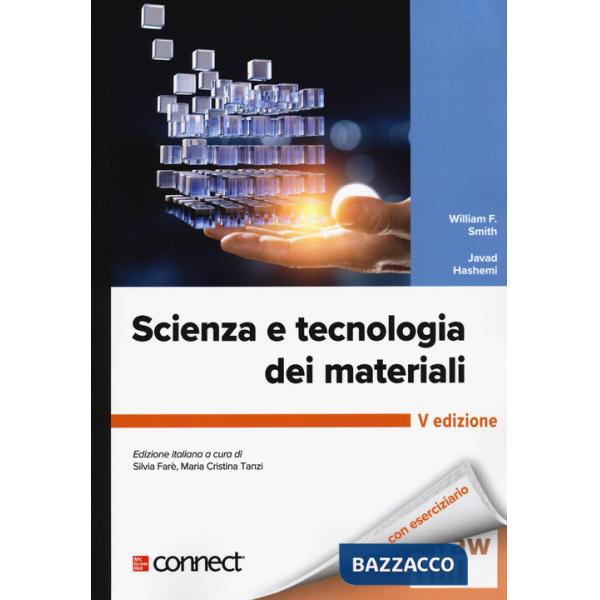 Scienza e tecnologia dei materiali. Con connect