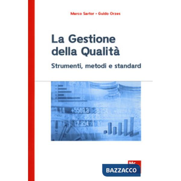 Gestione della qualità. Strumenti, metodi e standard (La)