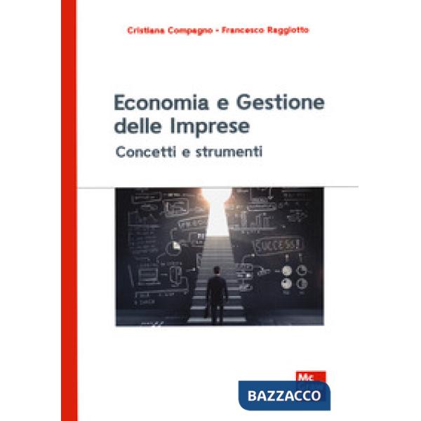 Economia e gestione delle imprese. Concetti e strumenti