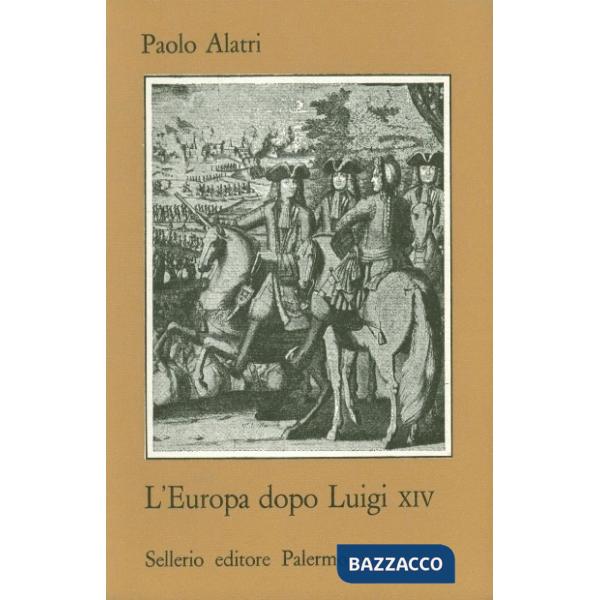 Europa dopo Luigi XIV (L')