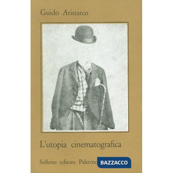 Utopia cinematografica (L')