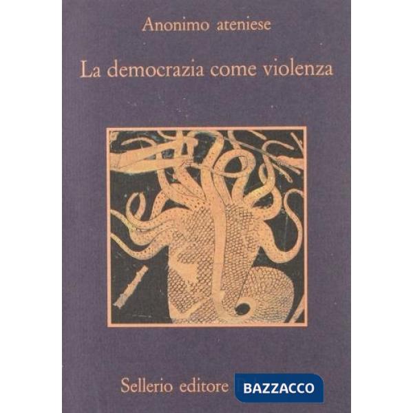 Democrazia come violenza (La)