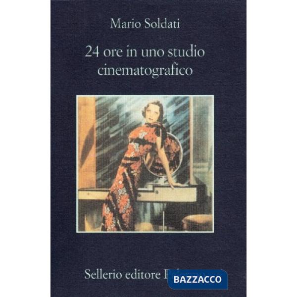 Ventiquattro ore in uno studio cinematografico