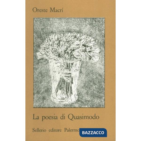 Poesia di Quasimodo. Studi e carteggio con il poeta (La)