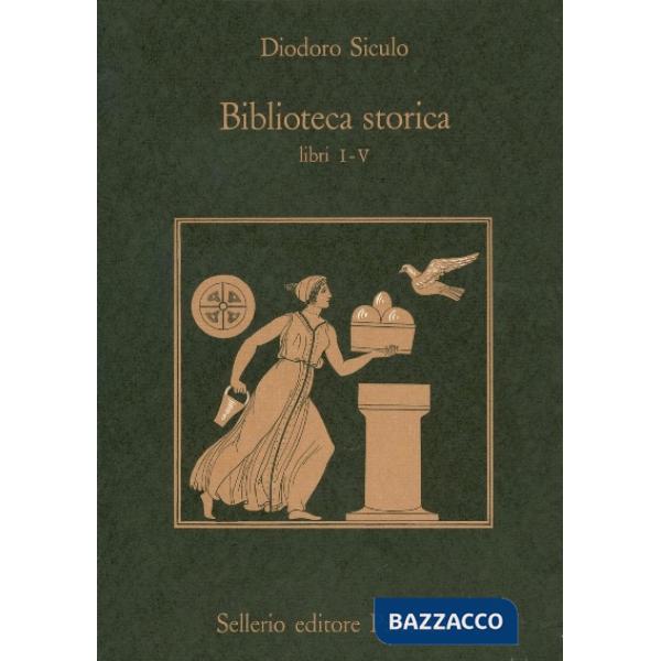 Biblioteca storica. Libri I-V