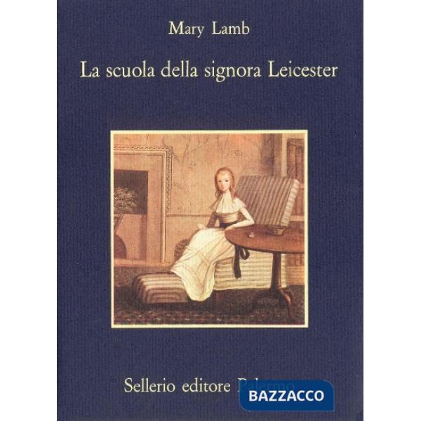 Scuola della signora Leicester (La)