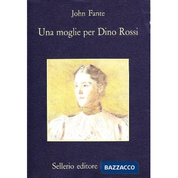 Moglie per Dino Rossi (Una)