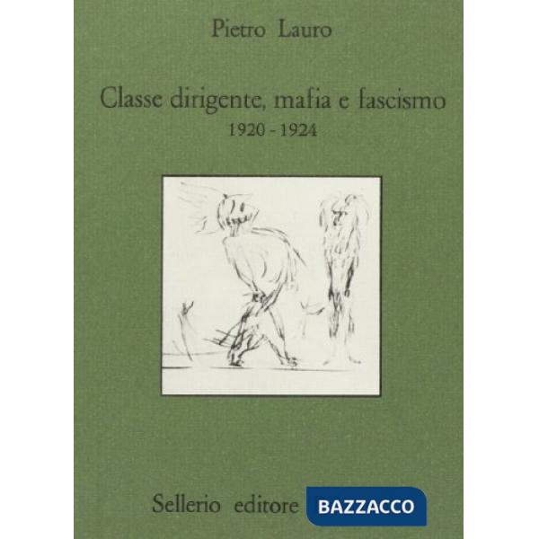 Classe dirigente, mafia e fascismo (1920-1924)