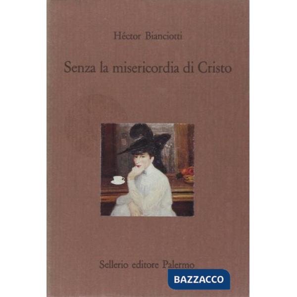 Senza la misericordia di Cristo