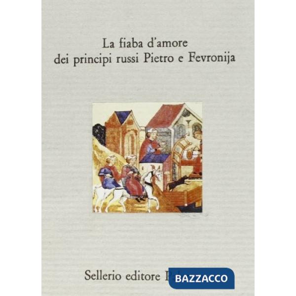 Fiaba d'amore dei principi russi Pietro e Fevronija (La)