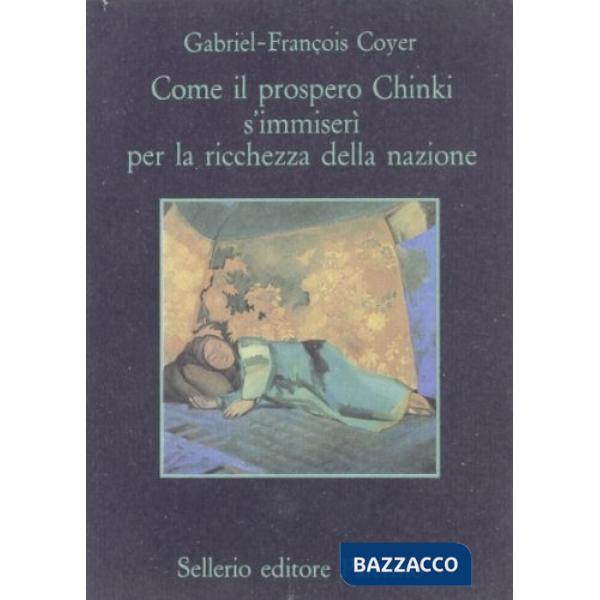 Come il prospero Chinki si immiserì per la ricchezza della nazione