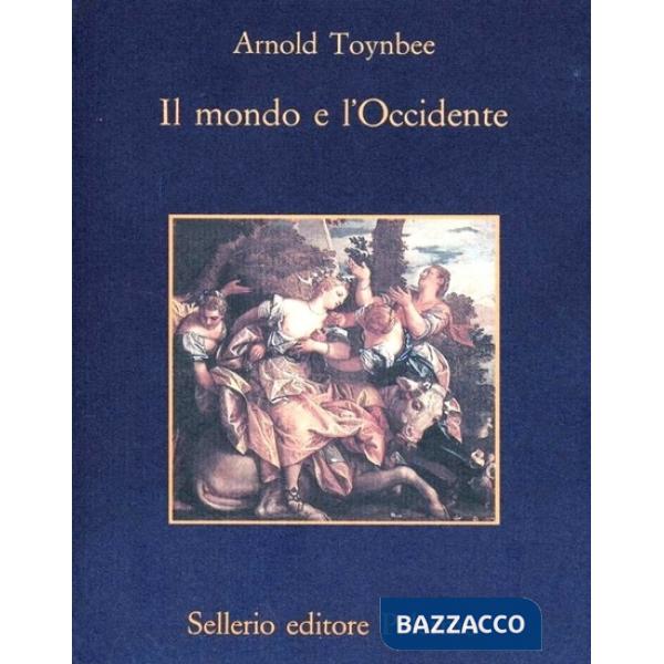 Mondo e l'Occidente (Il)
