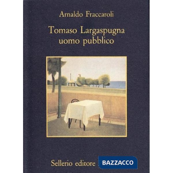 Tomaso Largaspugna uomo pubblico