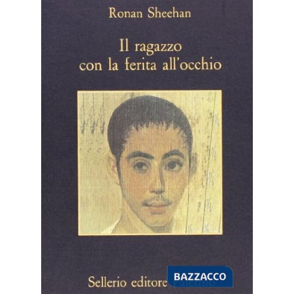 Ragazzo con la ferita all'occhio (Il)