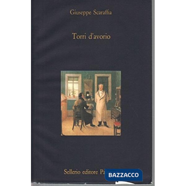 Torri d'avorio. Interni di scrittori francesi nel XIX secolo