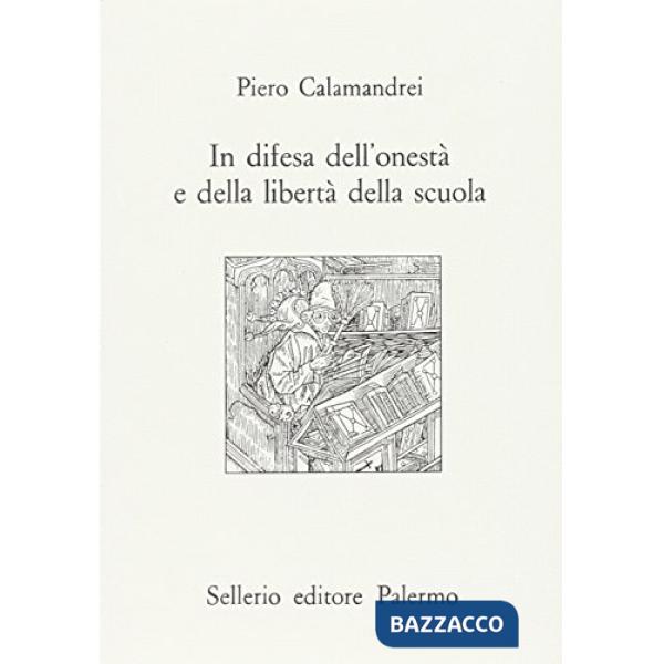 In difesa dell'onestà e della libertà della scuola