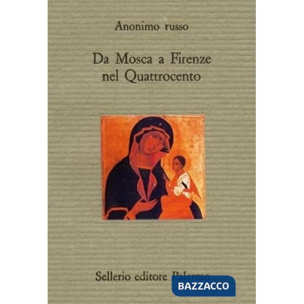 Da Mosca a Firenze nel Quattrocento